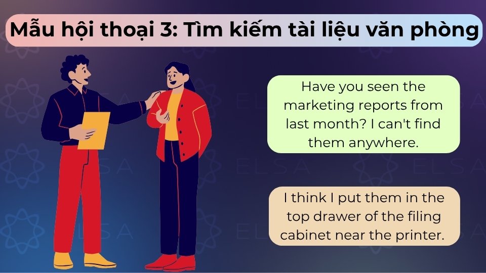 Mẫu hội thoại về việc tìm kiếm hồ sơ và sắp xếp tài liệu ngăn nắp trong tủ lưu trữ văn phòng