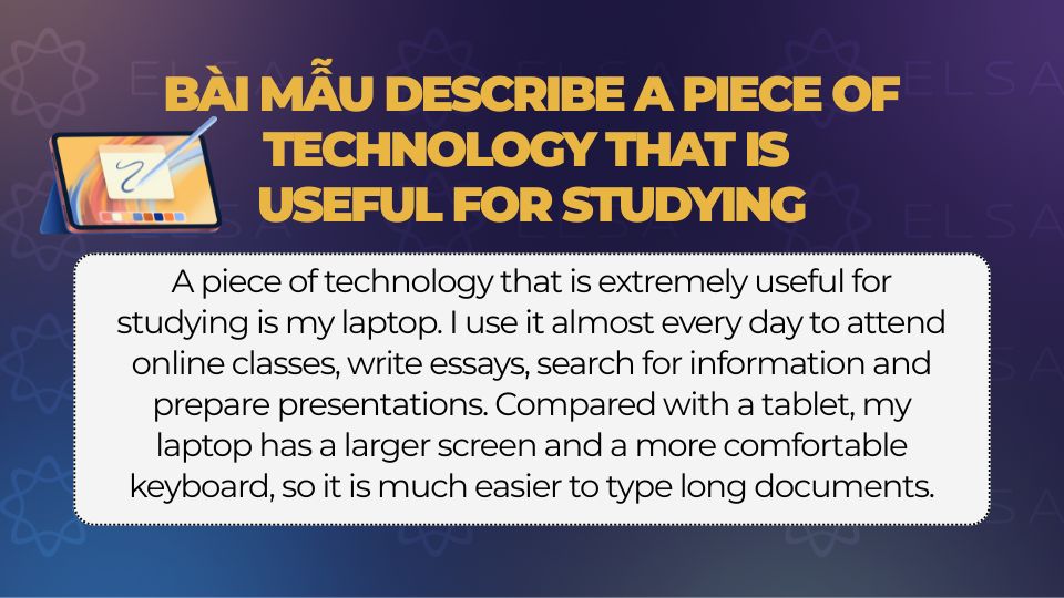 Bài mẫu Describe a piece of technology that is useful for studying