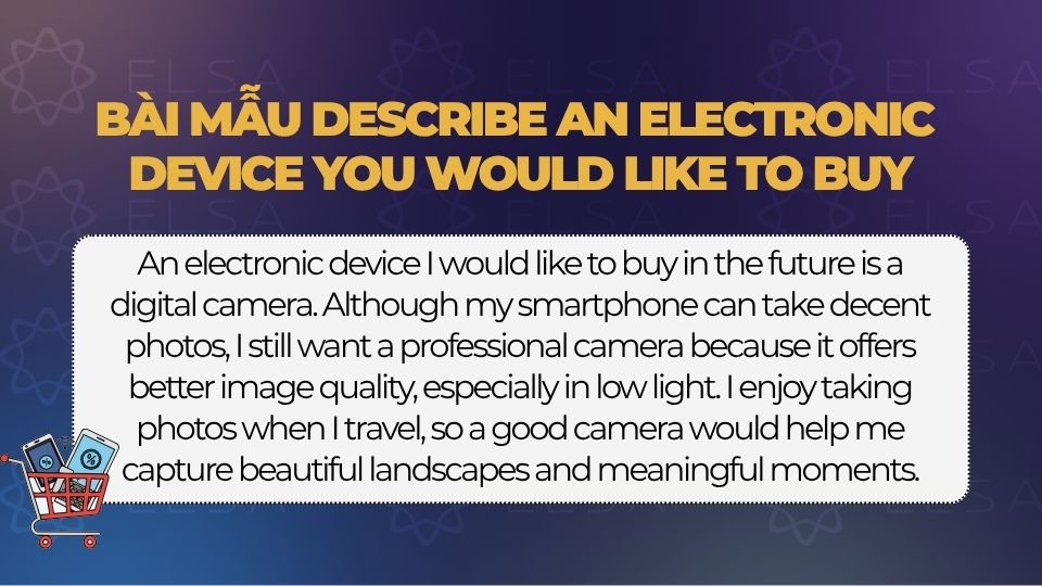 Bài mẫu Describe an electronic device you would like to buy