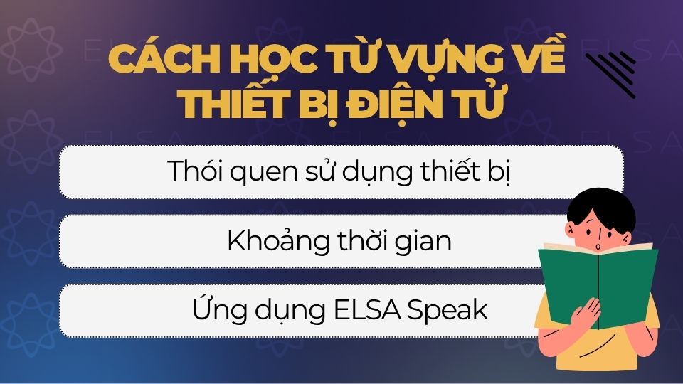 Cách học từ vựng về thiết bị điện tử tiếng Anh