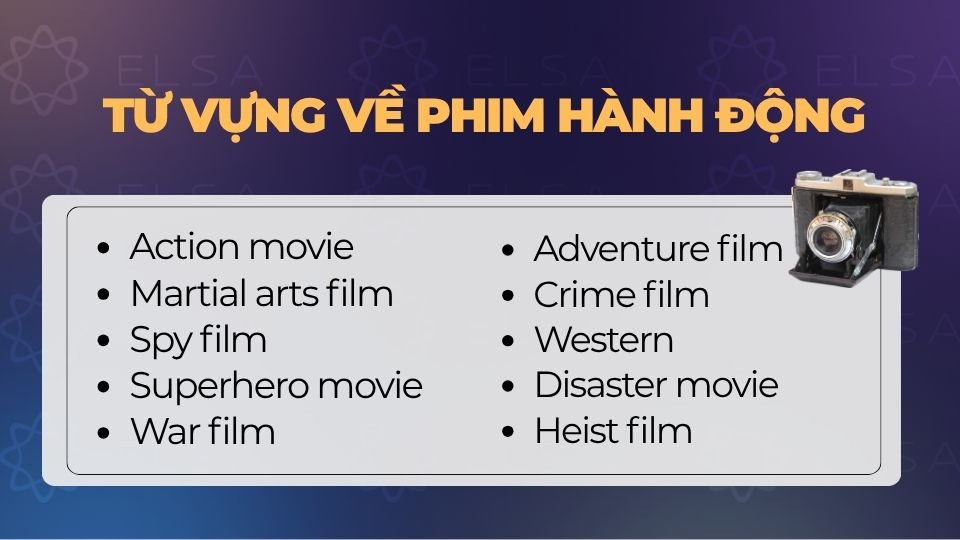 Từ vựng tiếng Anh về các thể loại phim hành động phổ biến Từ vựng tiếng Anh về các thể loại phim hành động phổ biến
