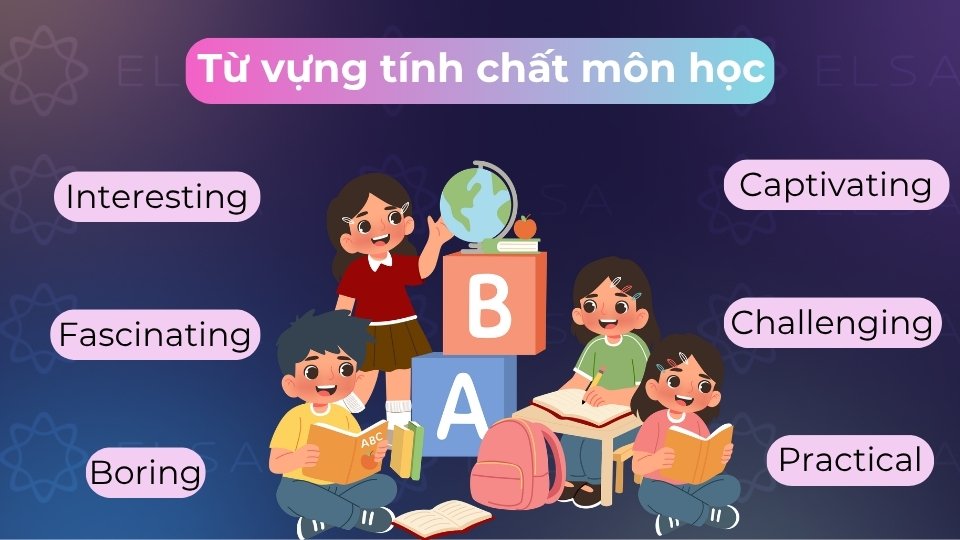 Sử dụng tính từ miêu tả đặc điểm như thú vị, thực tế hay thử thách để tăng chiều sâu cho bài nói