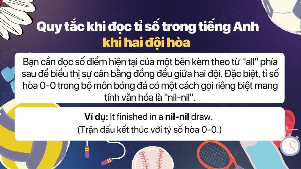 Quy tắc chung khi đọc tỉ số khi có đội hoà trong tiếng Anh Quy tắc chung khi đọc tỉ số khi có đội hoà trong tiếng Anh