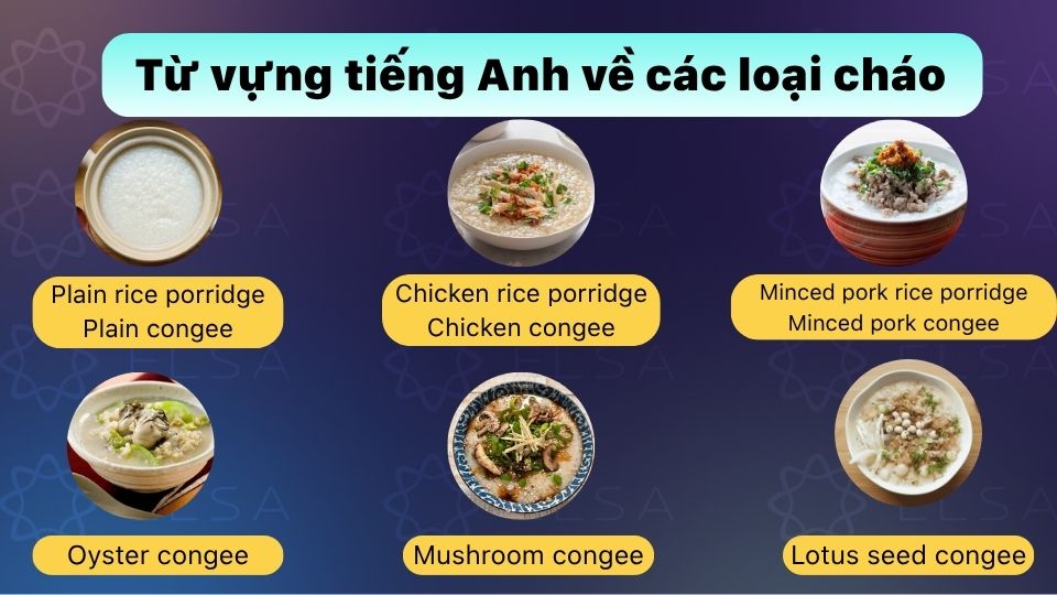 Từ vựng về các loại cháo trong tiếng Anh Từ vựng về các loại cháo trong tiếng Anh