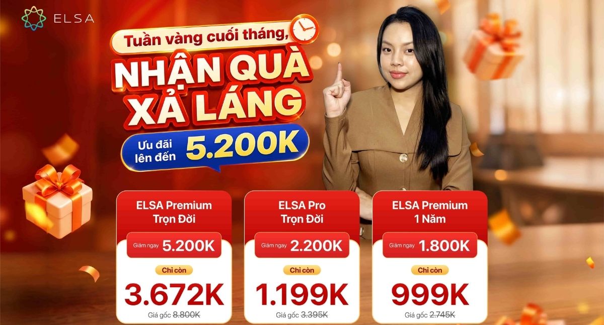 Cuối tháng chốt deal: Tiết kiệm đến 5 TRIỆU cùng ELSA Speak