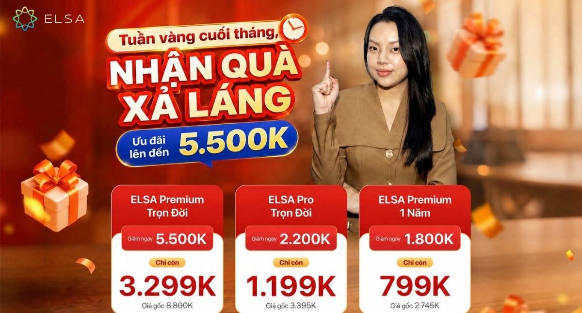 Cuối tháng chốt deal: Tiết kiệm đến 5 TRIỆU cùng ELSA Speak