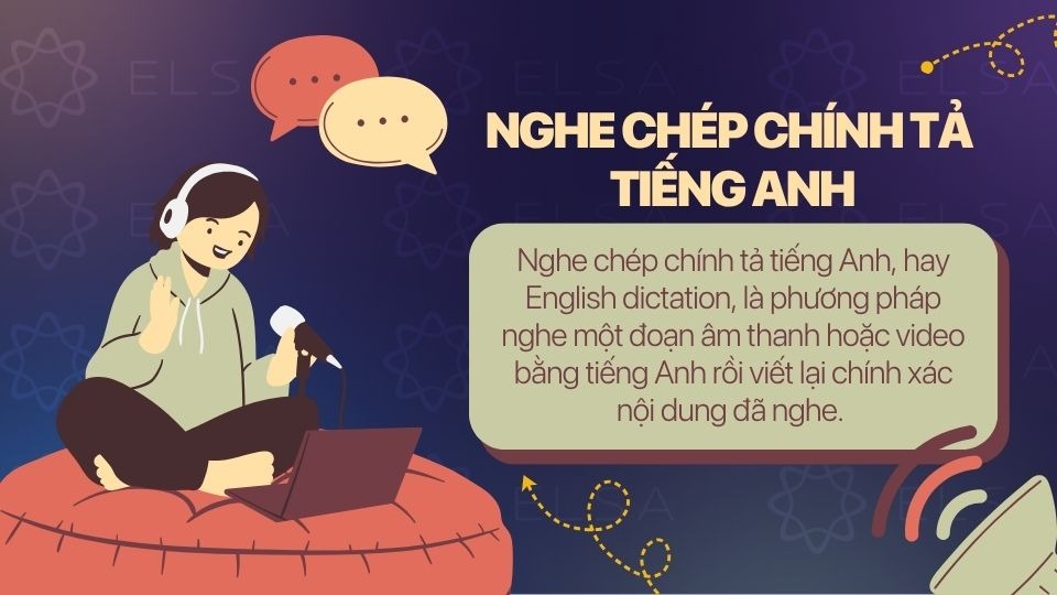 Nghe chép chính tả tiếng Anh bằng cách nghe audio và đối chiếu transcript