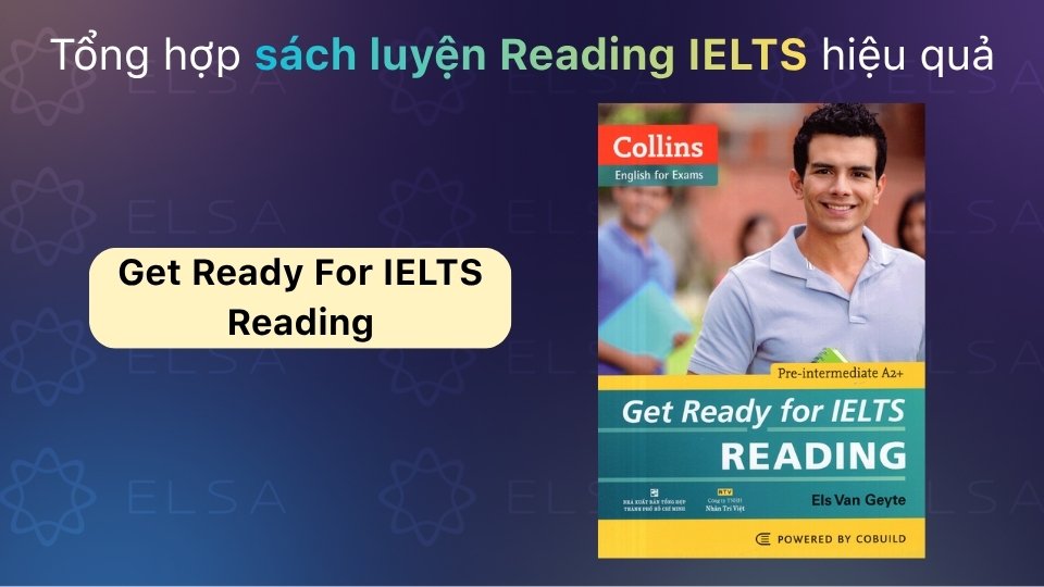 Get Ready For IELTS Reading tập trung xây dựng nền tảng từ vựng và ngữ pháp qua chủ đề quen thuộc