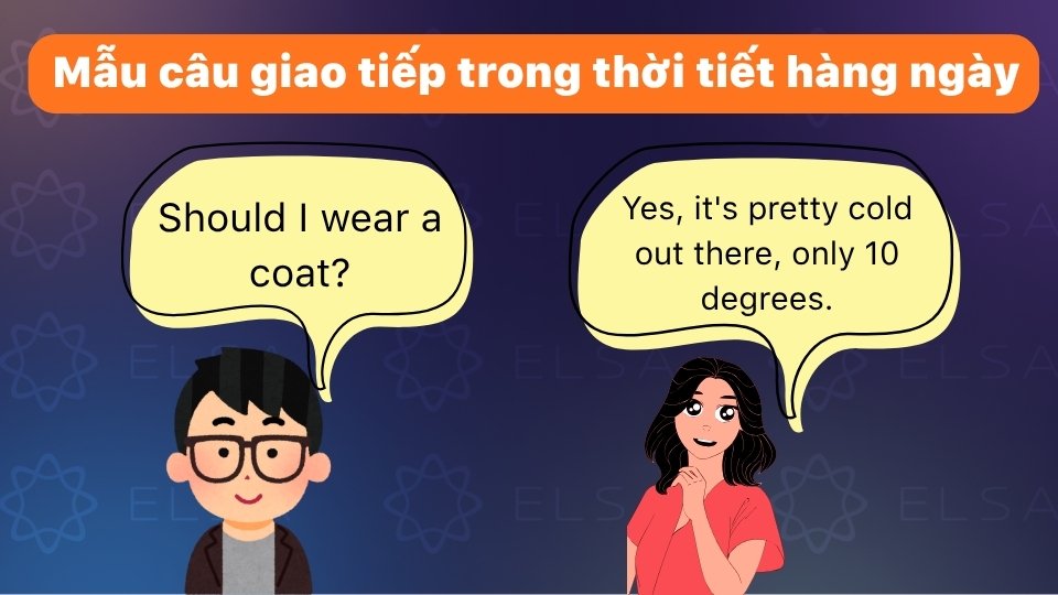Mẫu câu giao tiếp tiếng Anh về chủ đề thời tiết hàng ngày Mẫu câu giao tiếp tiếng Anh về chủ đề thời tiết hàng ngày