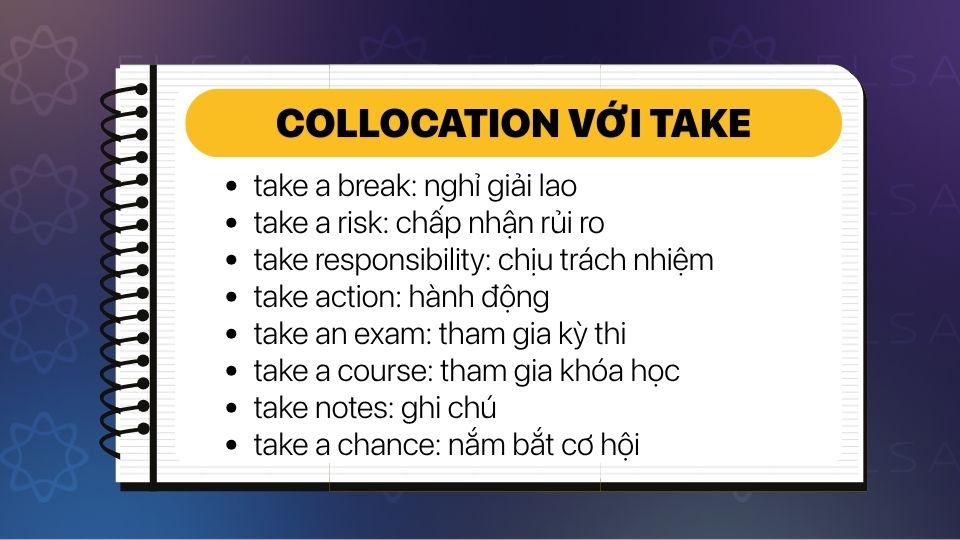 Collocation với Take Collocation với Take