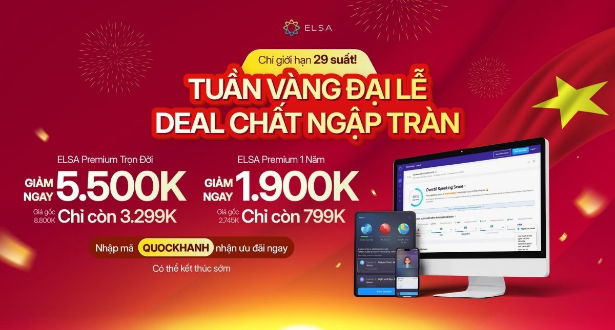 2/9 deal tới nóc: Săn ngay ưu đãi ELSA Speak tới 5 TRIỆU
