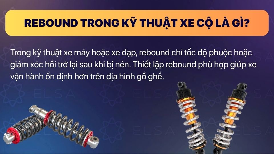 Chỉ tốc độ phuộc hoặc giảm xóc hồi trở lại sau khi bị nén Chỉ tốc độ phuộc hoặc giảm xóc hồi trở lại sau khi bị nén