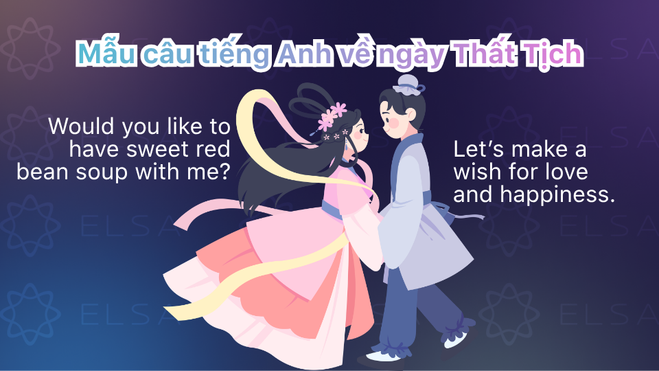 Mẫu câu tiếng Anh về ngày Thất Tịch Mẫu câu tiếng Anh về ngày Thất Tịch