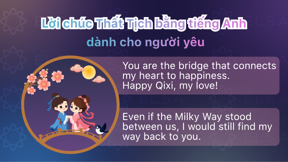 Lời chúc Thất Tịch bằng tiếng Anh dành cho người yêu Lời chúc Thất Tịch bằng tiếng Anh dành cho người yêu