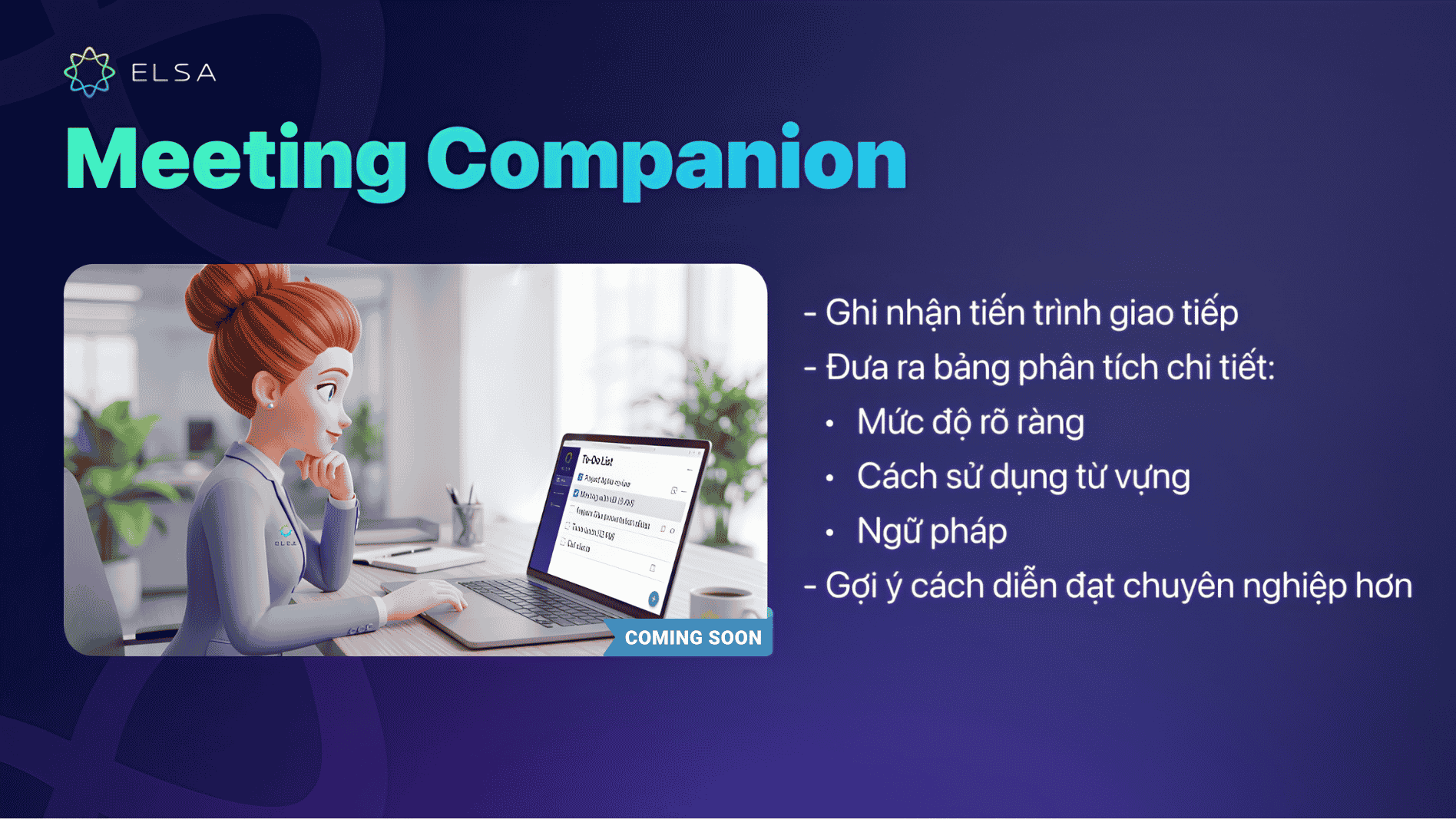 Meeting Meeting Companion - tính năng mới sắp ra mắt, đồng hành cùng bạn trong các cuộc họp quốc tếCompanion là tính năng thiết thực đồng hành cùng bạn trong các cuộc họp quốc tế Meeting Companion - tính năng mới sắp ra mắt, đồng hành cùng bạn trong các cuộc họp quốc tế