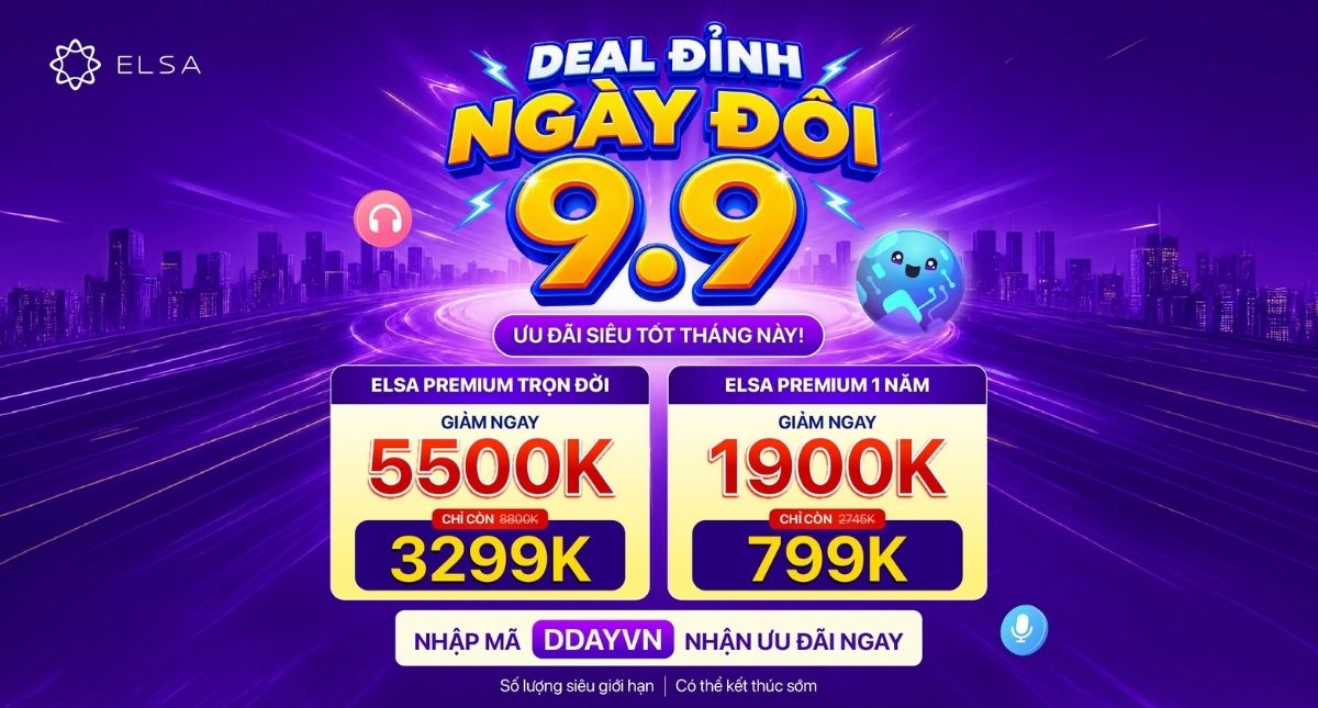 Double Day 9.9: Săn deal cực hời đến 5 TRIỆU từ ELSA Speak