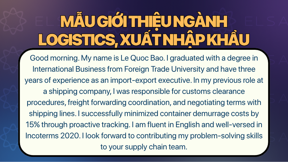 Mẫu giới thiệu bản thân bằng tiếng Anh theo Ngành Logistics, Xuất nhập khẩu Mẫu giới thiệu bản thân bằng tiếng Anh theo Ngành Logistics, Xuất nhập khẩu