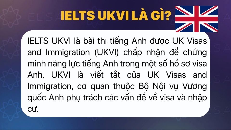 Tổng quan về IELTS UKVI và mục đích sử dụng trong hồ sơ visa Anh Tổng quan về IELTS UKVI và mục đích sử dụng trong hồ sơ visa Anh