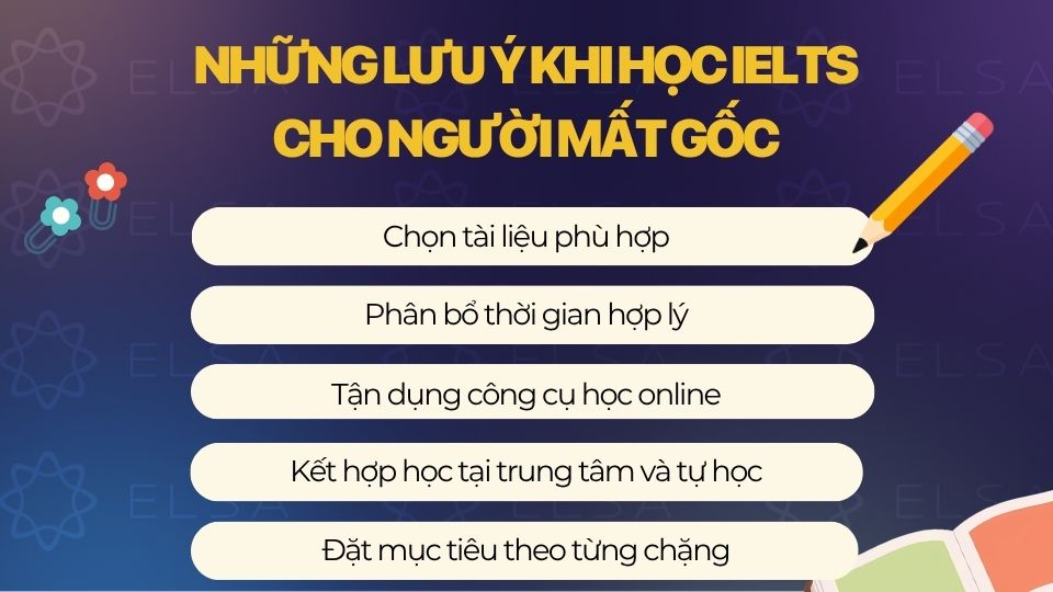 Những lưu ý khi học IELTS cho người mất gốc Những lưu ý khi học IELTS cho người mất gốc