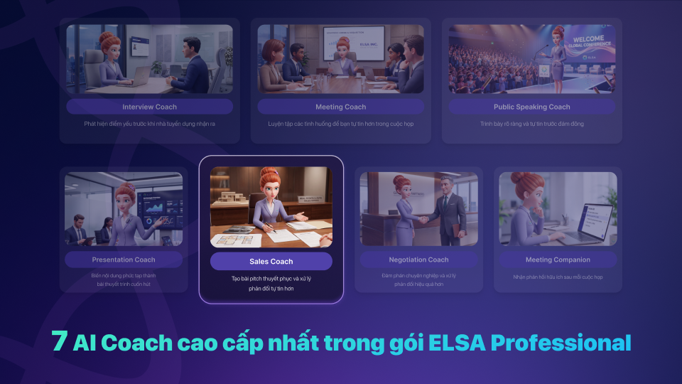Sales Coach là công cụ luyện kỹ năng bán hàng thuộc gói ELSA Professional Sales Coach là công cụ luyện kỹ năng bán hàng thuộc gói ELSA Professional