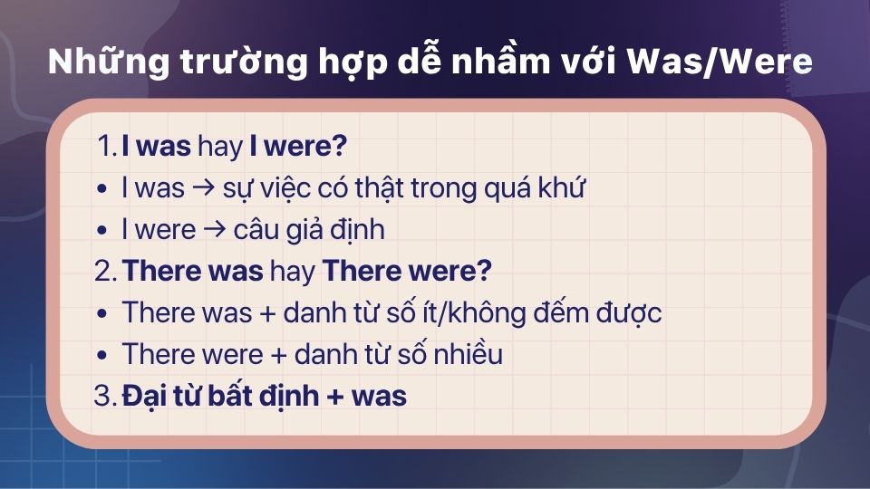 Ba tình huống người học mắc lỗi nhiều nhất khi chia was/were Ba tình huống người học mắc lỗi nhiều nhất khi chia was/were