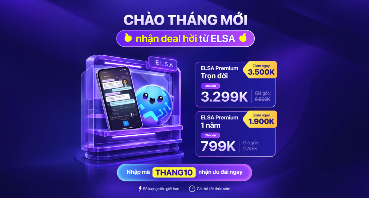 Tháng mới, deal mới: ELSA Premium Trọn Đời chỉ từ 2.299K