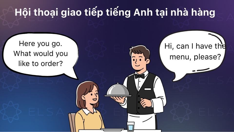 Mẫu hội thoại tình huống đặt món tại nhà hàng Mẫu hội thoại tình huống đặt món tại nhà hàng