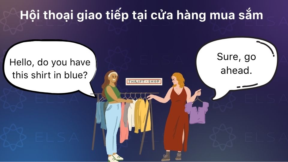 Mẫu hội thoại tình huống tại cửa hàng mua sắm Mẫu hội thoại tình huống tại cửa hàng mua sắm