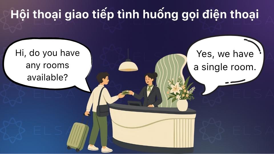 Mẫu hội thoại tình huống đặt phòng khách sạn Mẫu hội thoại tình huống đặt phòng khách sạn